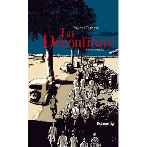 La Déconfiture - Coffret En 2 Volumes : Première Partie - Deuxième Partie