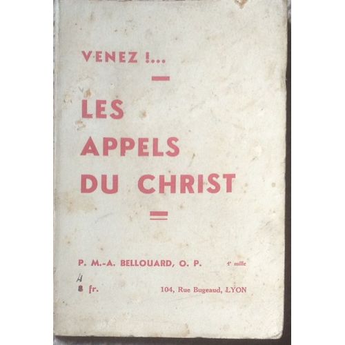 Venez!... Les Appels Du Christ