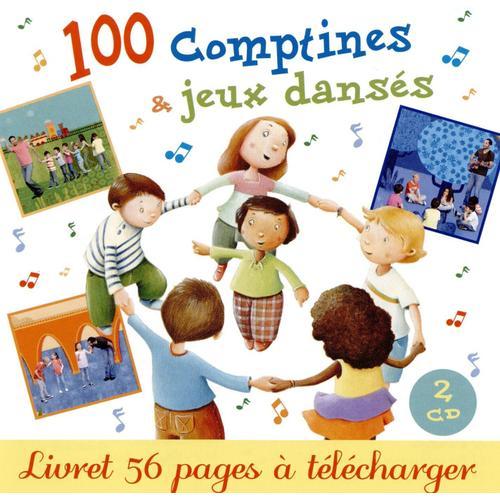 100 Comptines & Jeux Danses .