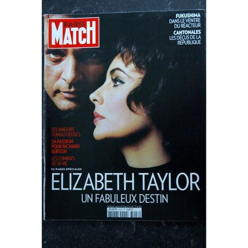 Paris Match N° 3228 30 Mars 2011 Elizabeth Taylor Cover + 32 P. - Inès De La Fressange Mariage Princier À Monaco Kadhafi