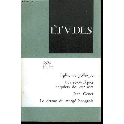 Etudes Tome 337 N° 7 - Eglises Et Etat Dans La France D Aujourd Hui Par Jean Marie Mayeur, Motivations Des Chrétiens En Matière Politique Par Henri Madelin, Du Plan Sadat Au Plan Hussein Par Pierre(...)
