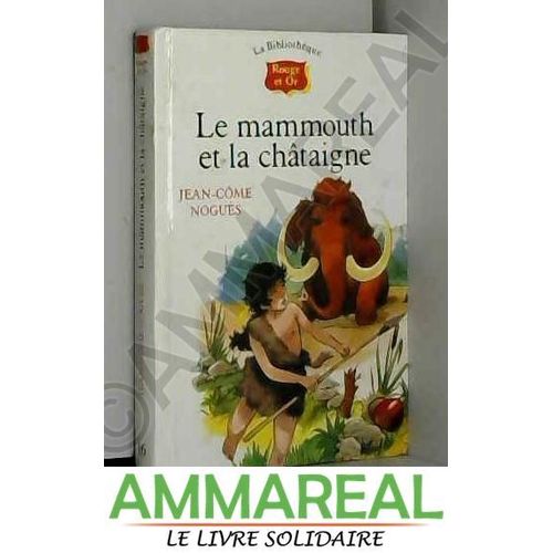 Le Mammouth Et La Chataigne