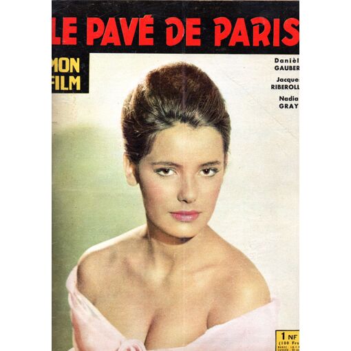 Mon Film N°696 : Le Pavé De Paris ( Danièle Gaubert, Nadia Gray, Jacques Fabbri )