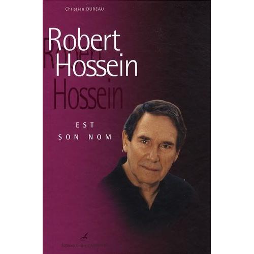 Robert Hossein Est Son Nom