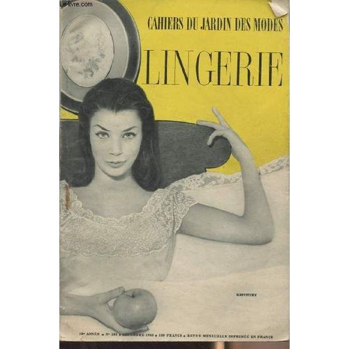 Cahiers Du Jardin Des Modes N°102 10e Année Novembre 1955 - Lingerie - Premiers Plans, Belles Du Soir, Les Dessous Dévoilés, L Aurore, La Beauté, Bon Ton, Prêt À Porter, Festons Et Bouquets...