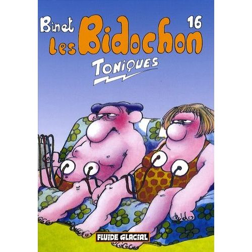 Les Bidochon Tome 16 - Toniques !