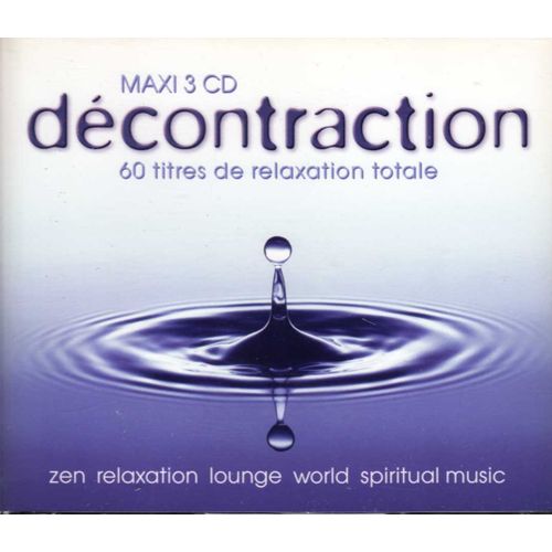 Decontraction 60 Titres De Relaxation Totale : Zen Relaxation Lounge World Spiritual Music