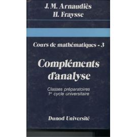 Cours De Mathématiques - Tome 3, Compléments D'analyse