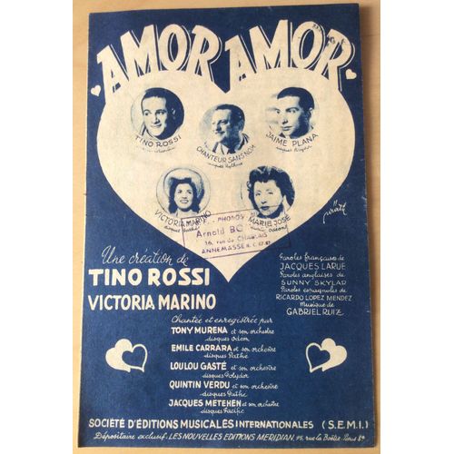 Paroles Et Partition Amor Amor Par Tino Rossi, Victoria Marino, Paroles Françaises De Jacques Larue, Aglaises De Sunny Skylar, Musique De Gabriel Ruiz