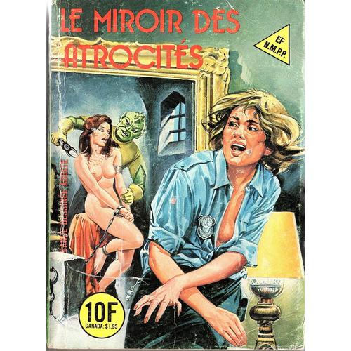 Série Verte  N° 129 : Le Miroir Des Atrocités