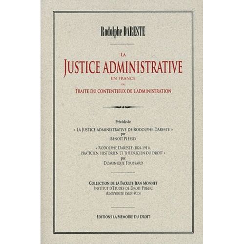 La Justice Administrative En France - Traité Du Contentieux De L'administration