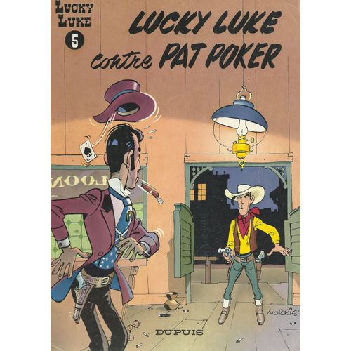 " Lucky Luke Contre Pat Poker " : Lucky Luke ( Tome 5 ) ## Réédition Brochée ( 31 Titres Parus Au Catalogue )