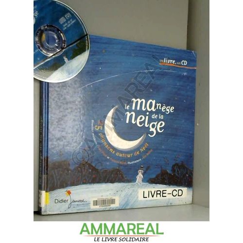 Le Manège De La Neige (1 Livre + 1 Cd Audio)
