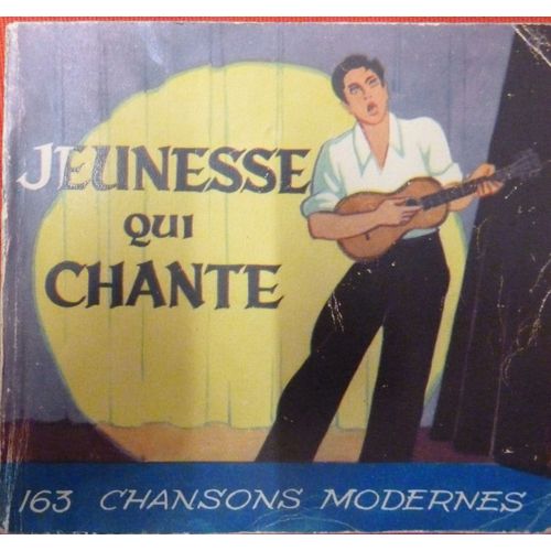 Jeunesse Qui Chante 163 Chansons Modernes