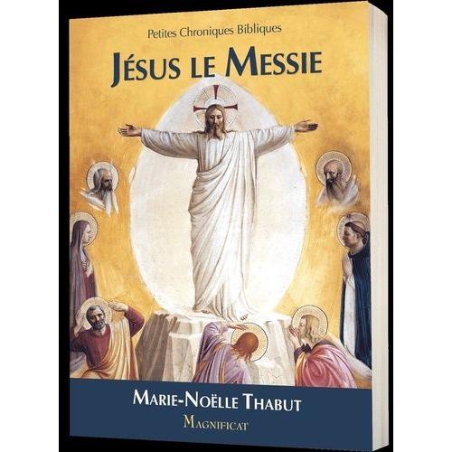 Jésus Le Messie - Petites Chroniques Bibliques