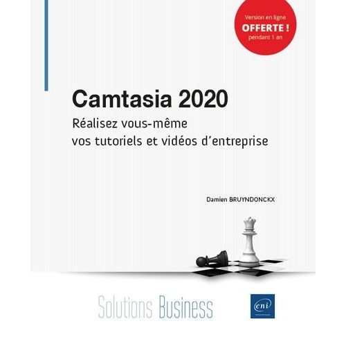 Camtasia 2020 - Réalisez Vos Tutoriels Et Vidéos D'entreprise
