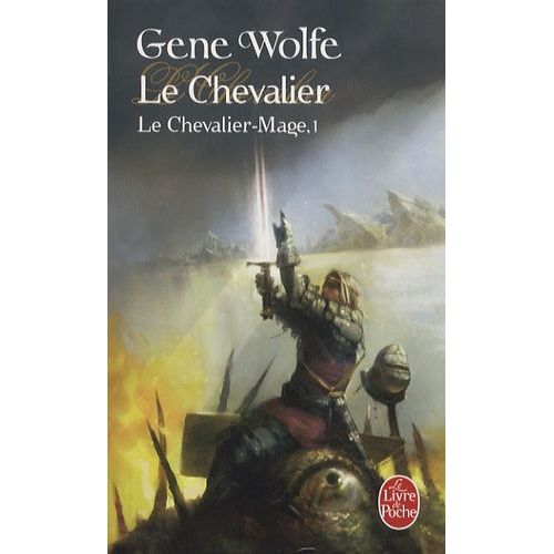 Le Chevalier-Mage Tome 1 - Le Chevalier