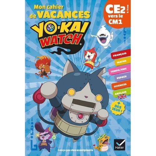 Mon Cahier De Vacances Yo-Kai Watch - Ce2 Vers Le Cm1