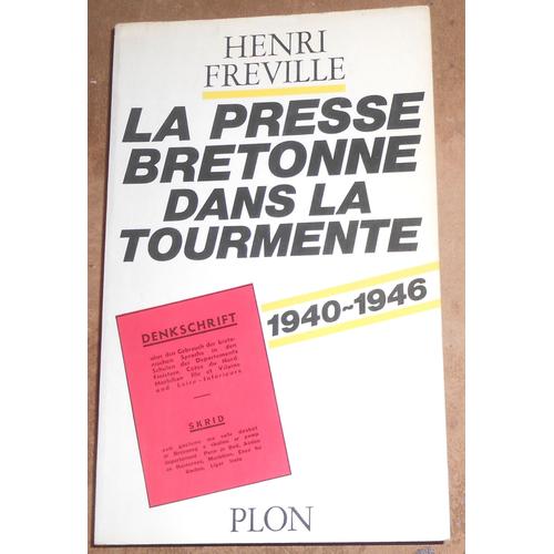 La Presse Bretonne Dans La Tourmente 1940-1946