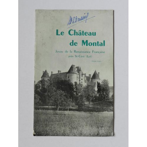 Le Chàteau De Montal ( St-Ceré )