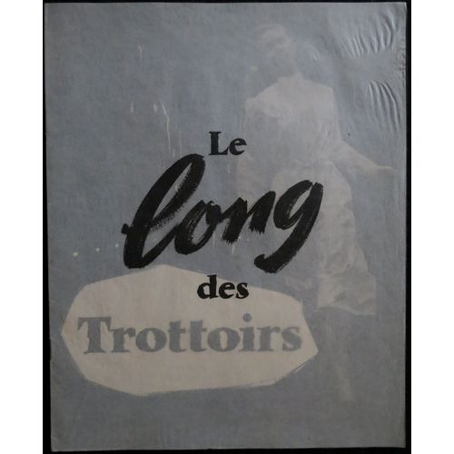 Le Long Des Trottoirs - Film 1956 R?alis? Par L?onide Moguy Avec Anne Vernon, Danik Patisson, Fran?oise Roday - Livret De Cin?ma - 12 Pages Chaque Page 35x27 Cm - Dossier De Presse