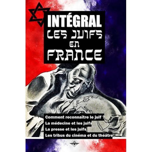 Intégral - Les Juifs En France