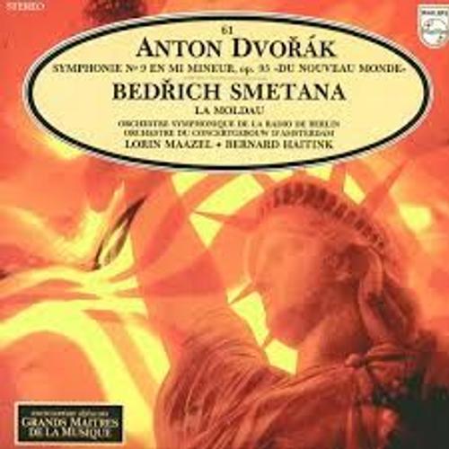 Anton Dvorak Symphonie N9 Bedrich Smetana La Moldau Vol 61 Grand Maitres De La Musique