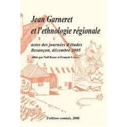 Jean Garneret Et L'ethnologie Régionale