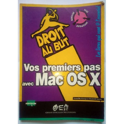 Vos 1ers Pas Avec Mac Os X Droit Au But