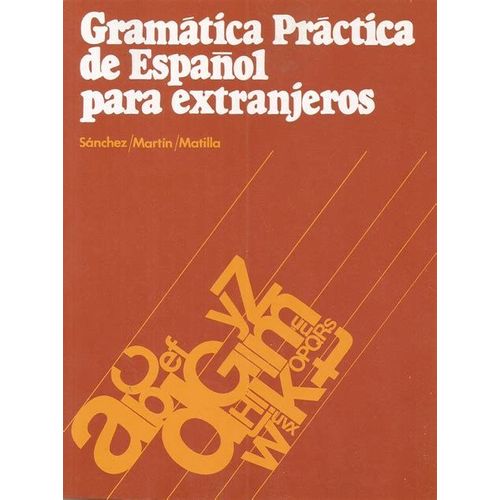 Gramatica Practica De Espanol Para Extranjeros