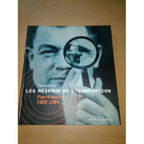 Réseaux, Innovations Pierre Marzin 1905-1994