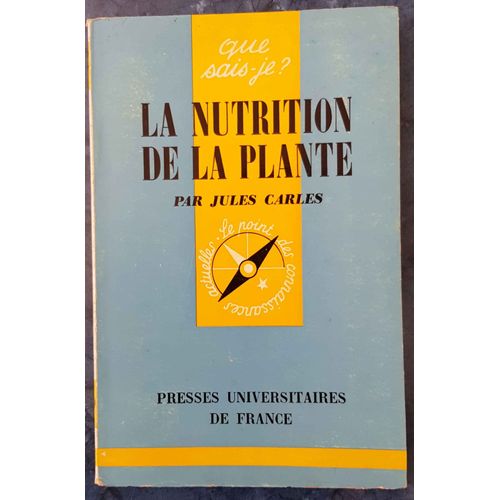 La Nutrition De La Plante (Que Sais-Je)
