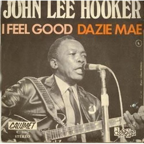 I Feel Good / Dazie Mae