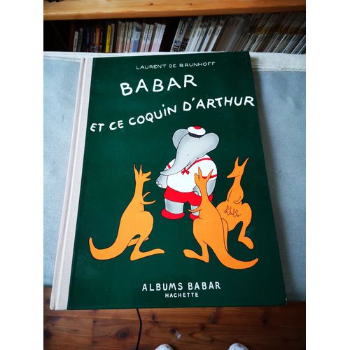 Babar Et Ce Coquin D'arthur. 1969. Cartonnage De L'éditeur. 28 Pages. 23x32 Cm. (Enfantina)