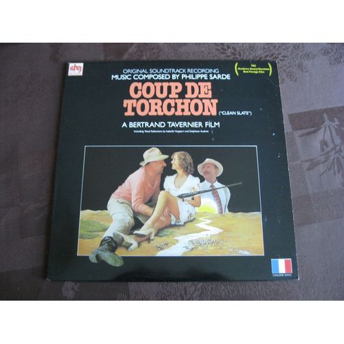 Coup De Torchon: Bande Originale Du Film De Bertrand Tavernier Avec Isabelle Huppert - Philippe Noiret - Jean-Pierre Marielle - Eddy Mitchell