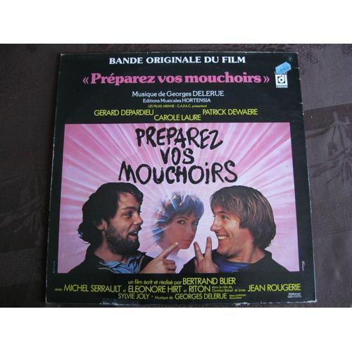 Preparez Vos Mouchoirs: Bande Originale Du Film Avec Gérard Depardieu - Carole Laure - Patrick Dewaere