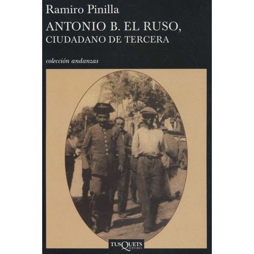 Antonio B. - El Ruso, Ciudadano De Tercera