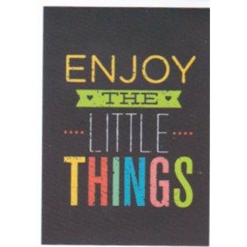 Autocollant - Enjoy The Little Things (Sticker, Message, Motivation, Encouragement, Anglais, English, Profiter)