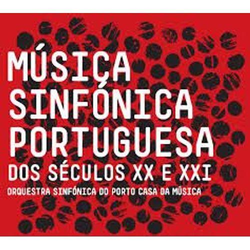 Musiça Sinfonica Portuguesa Dos Seculos Xx E Xxi
