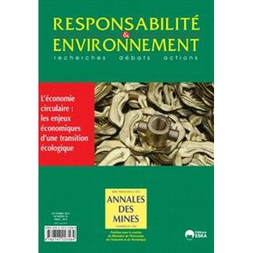 Responsabilité & Environnement N° 76, Octobre 2014 - L'économie Circulaire : Les Enjeux Économiques D'une Transition Écologique