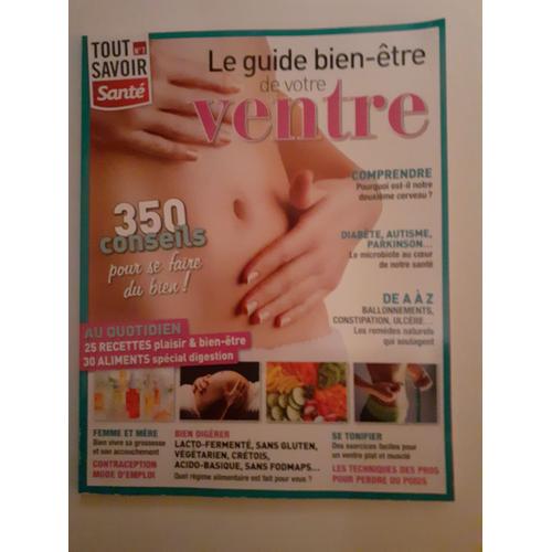 Tout Savoir Santé N° 7, Le Guide Bien-Être De Votre Ventre