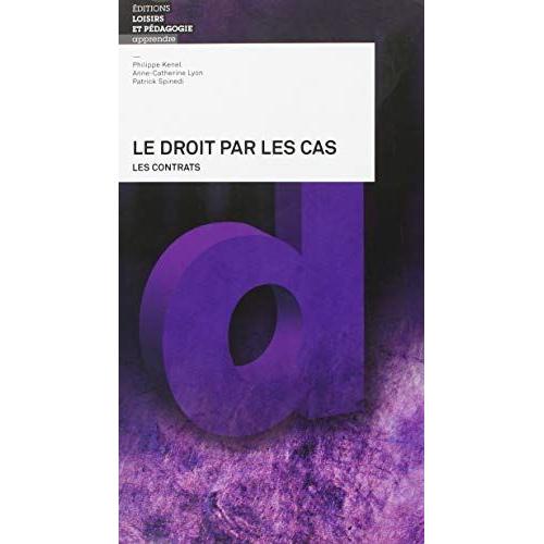 Le Droit Par Les Cas : Les Contrats