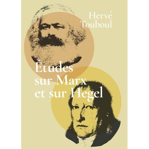Etudes Sur Marx Et Sur Hegel