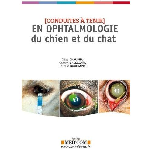 Conduites À Tenir En Ophtalmologie Du Chien Et Du Chat