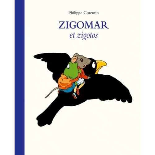 Zigomar Et Zigotos