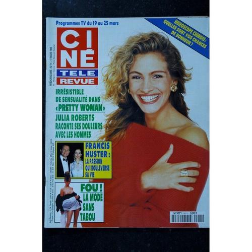 Cine Tele Revue 1994 03 17 N° 11 Julia Roberts Francis Huster La Mode Sans Tabou Melina Mercouri Charlotte De Turkeim Spielberg