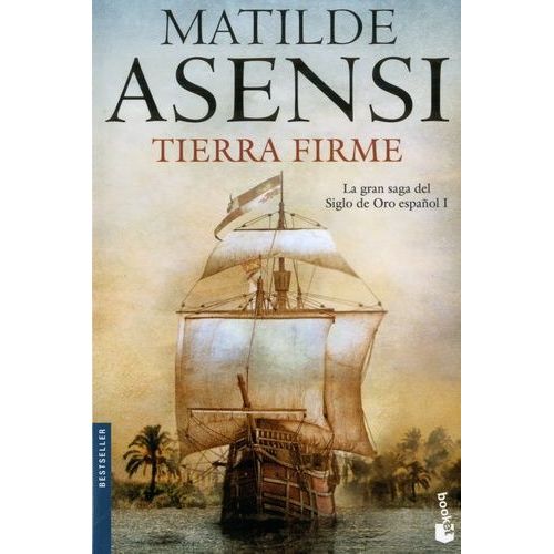 La Gran Saga Del Siglo De Oro Espanol Tome 1 - Tierra Firme