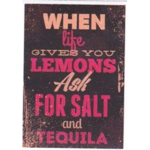 Autocollant - When Life Gives You Lemons, Ask For Salt And Tequila. (Sticker, Message, Motivation, Encouragement, Citation, Anglais, English)