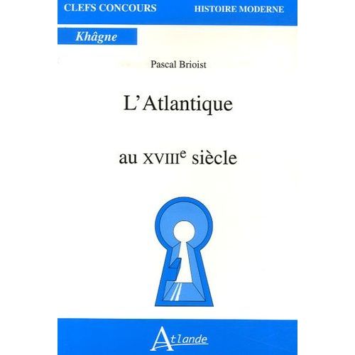 L'atlantique Au Xviiie Siècle