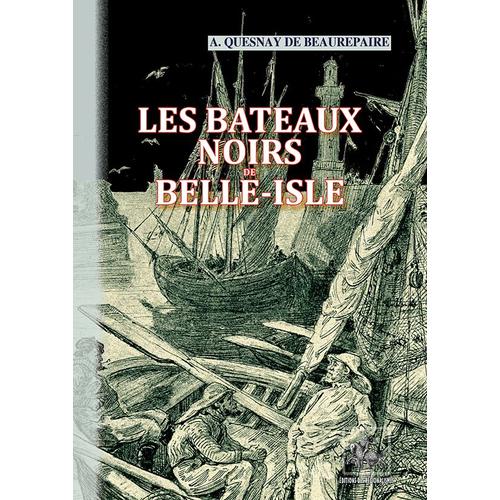 Les Bateaux Noirs De Belle-Isle